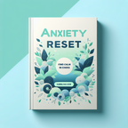 Anxiety Reset: Finding Calm in Chaos Ebook and Workbook